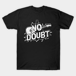 No-doubt T-Shirt